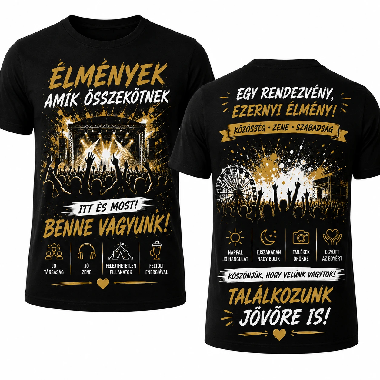 Fekete rendezvénypóló Élmények amik összekötnek felirattal, színpad és koncert grafikával, hátul óriáskerek és tömeg mintával